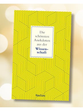 Cover des Reclam-Buches "Die schönsten Anekdoten aus der Wissenschaft".