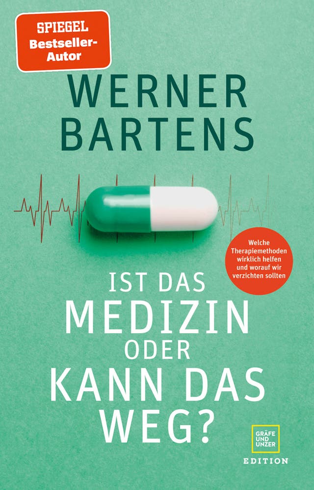 Werner Bartens: Ist das Medizin...