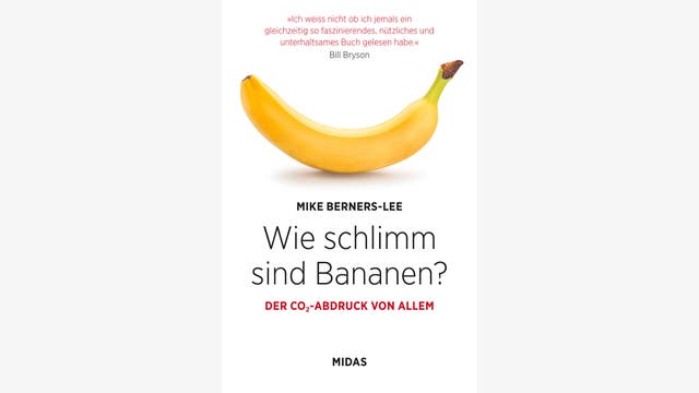 Mike Berners-Lee: Wie schlimm sind Bananen?