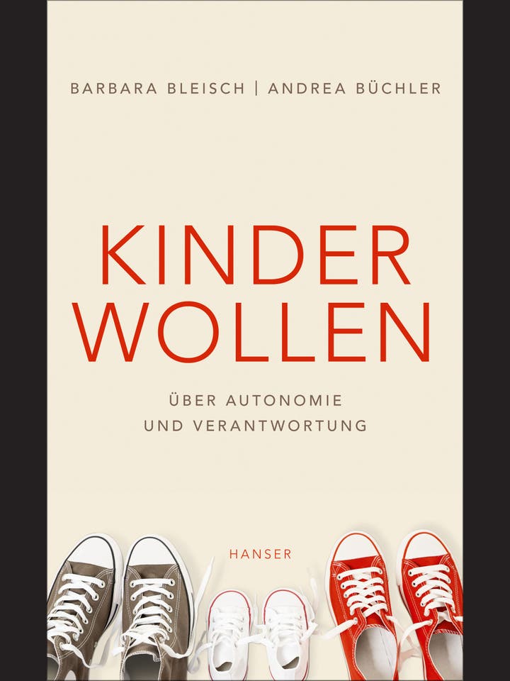 Barbara Bleisch, Andrea Büchler  : Kinder wollen