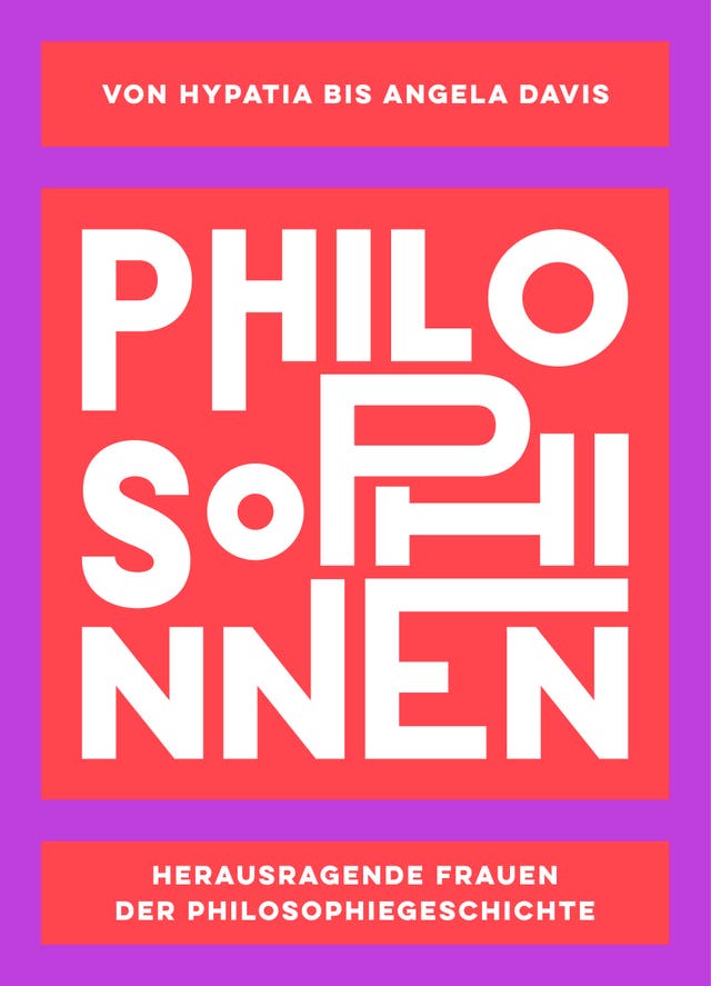 Rebecca Buxton, Lisa Whiting (Hg.): Philosophinnen (2021)