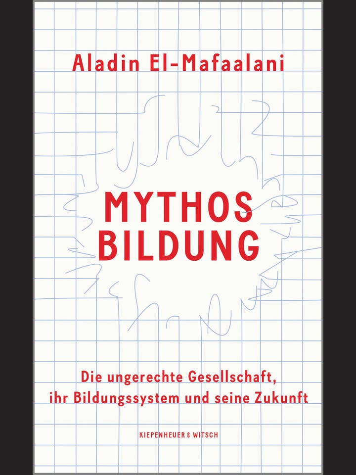 Aladin El-Mafaalani: Mythos Bildung