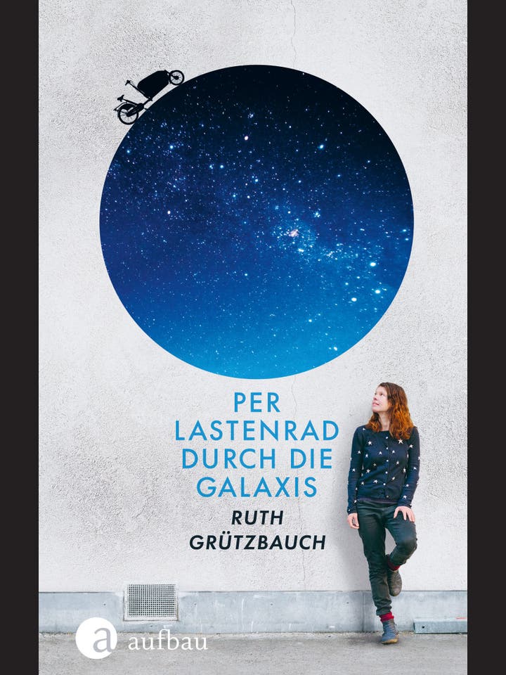 Ruth Grützbauch: Per Lastenrad durch die Galaxis