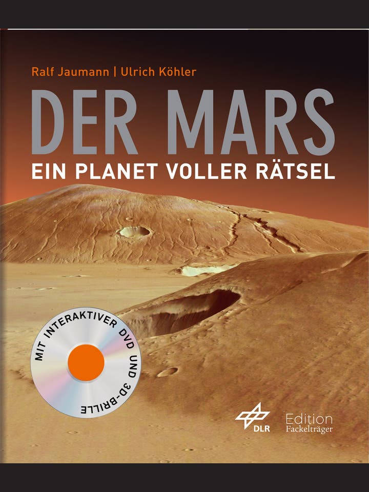 Ralf Jaumann, Ulrich Köhler: Der Mars