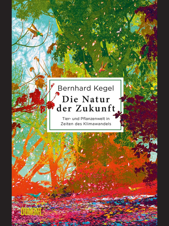 Bernhard Kegel: Die Natur der Zukunft