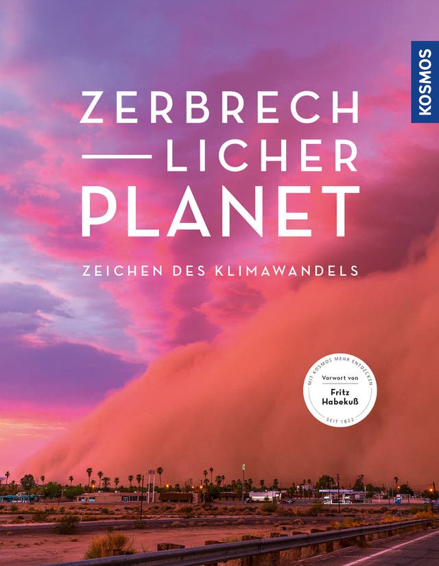 Kosmos-Verlag: Zerbrechlicher Planet. Kosmos, Stuttgart 2021
