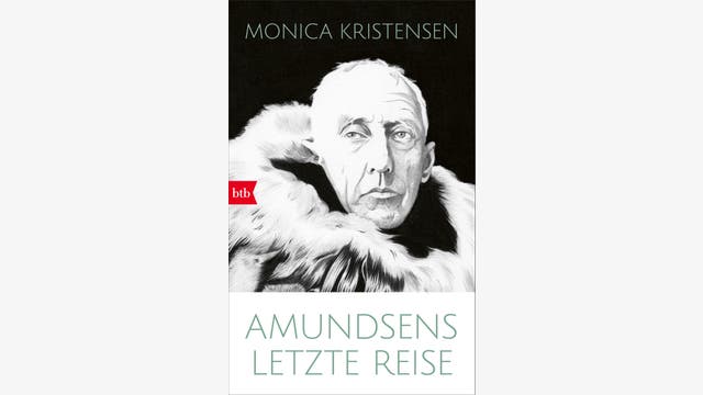 Monica Kristensen: Amundsens letzte Reise