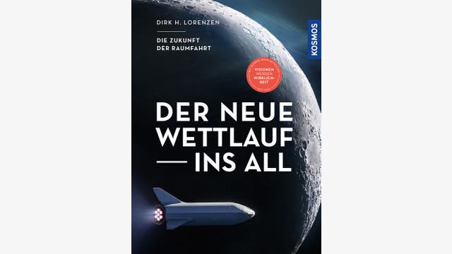 Dirk H. Lorenzen: Der neue Wettlauf ins All