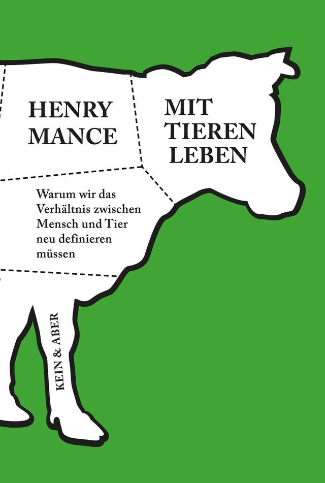 Henry Mance: Mit Tieren leben....