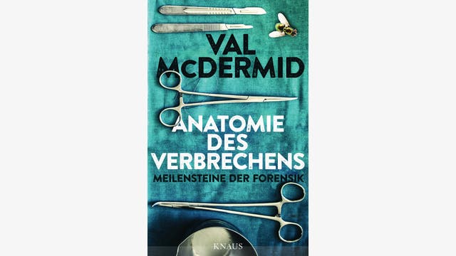 Val McDermid: Anatomie des Verbrechens