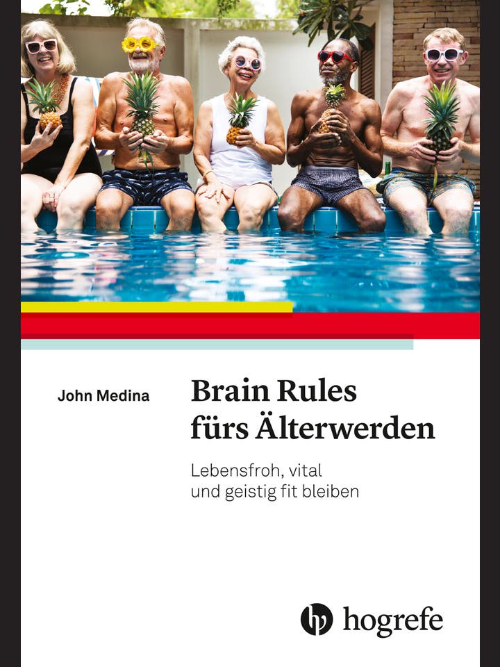 John Medina: Brain Rules fürs Älterwerden