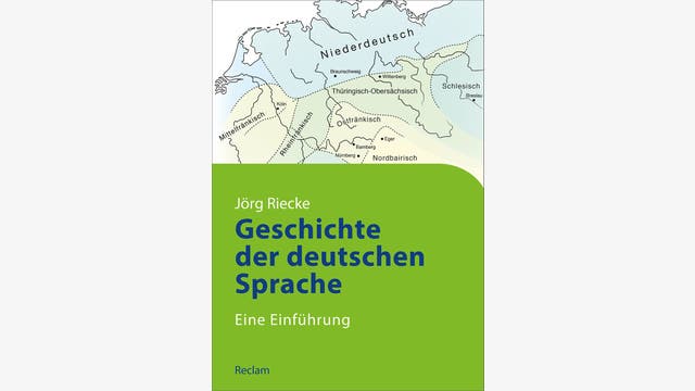 Jörg Riecke: Geschichte der deutschen Sprache