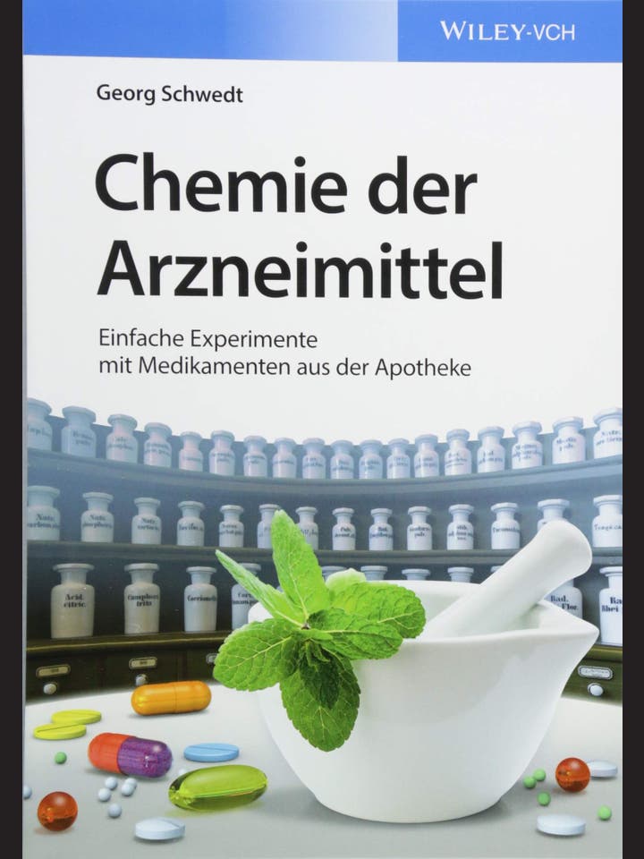 Georg Schwedt: Chemie der Arzneimittel
