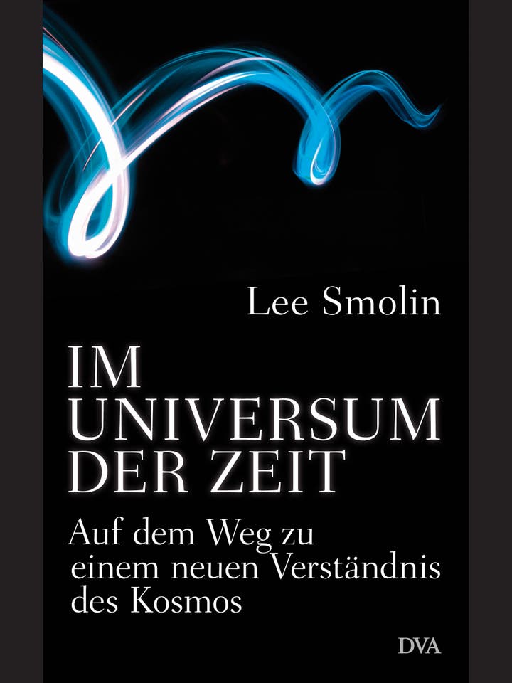 Lee Smolin: Im Universum der Zeit