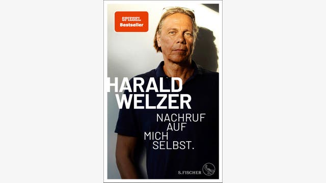 Harald Welzer: Nachruf auf mich selbst