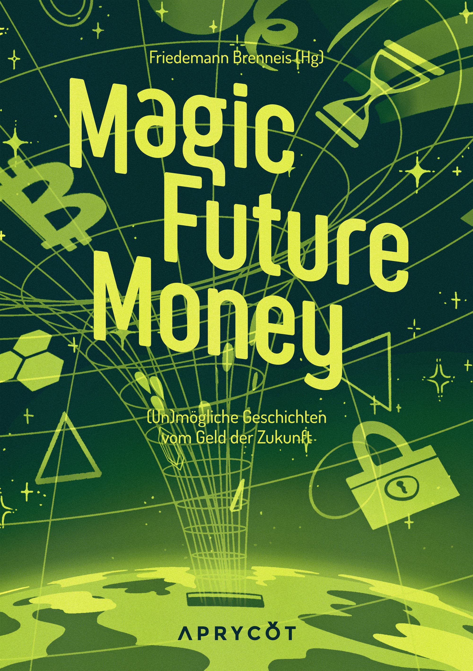 Future magic. The Future of money.