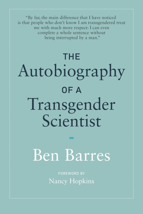 The Autobiography of a Transgender  Scientist