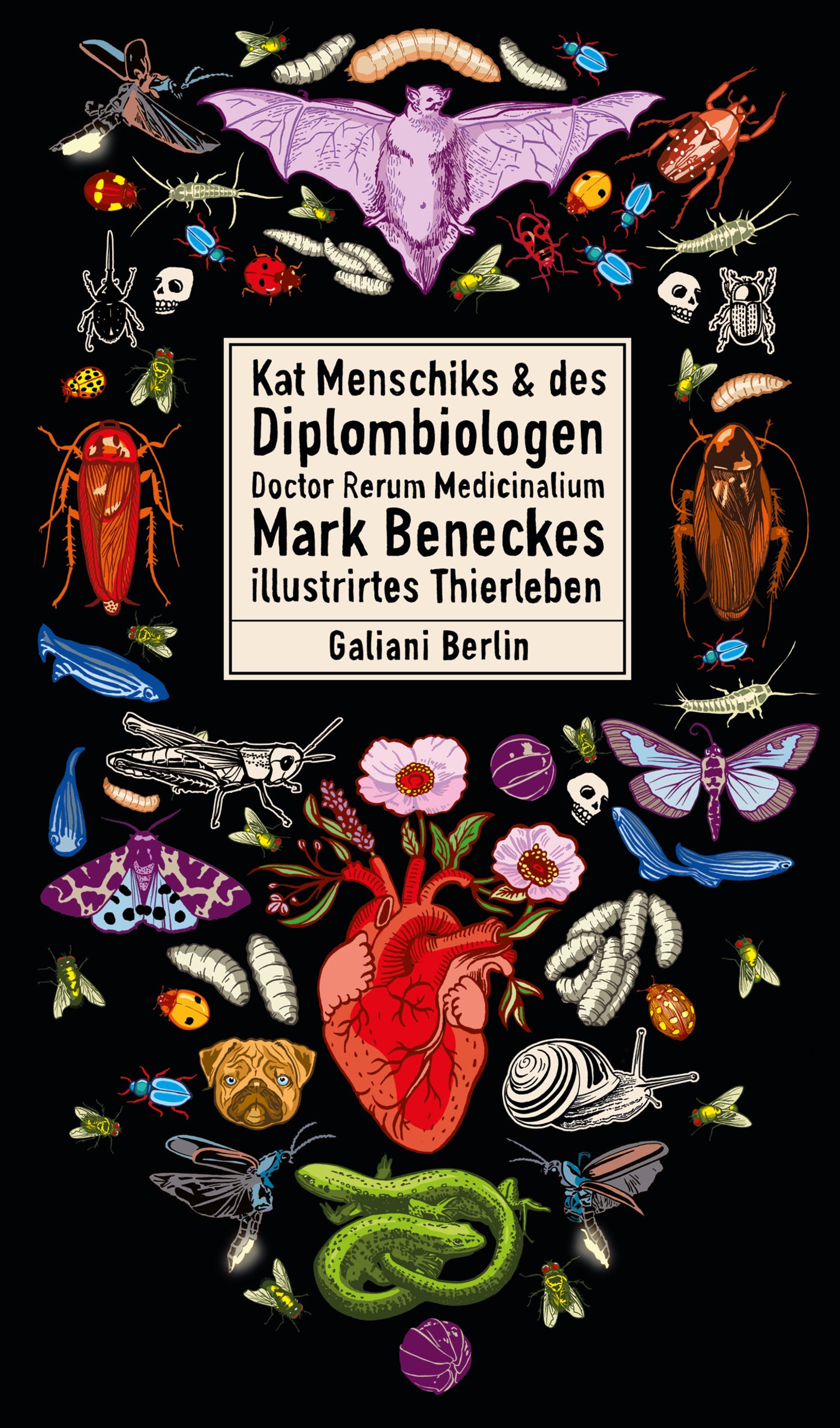 	Kat Menschiks & des Diplombiologen Doctor Rerum Medicinalium Mark Beneckes illustrirtes Thierleben