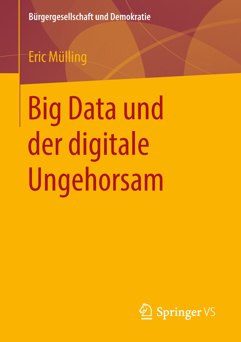 Big Data und der digitale Ungehorsam