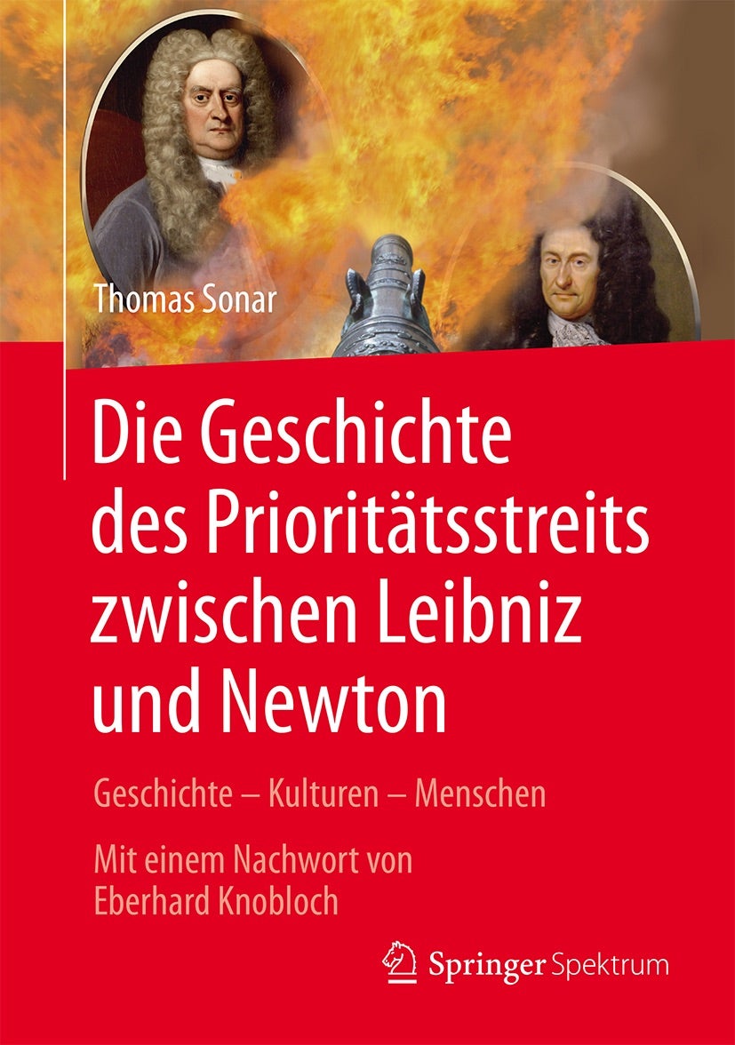  Die Geschichte des Prioritätsstreits zwischen Leibniz und Newton