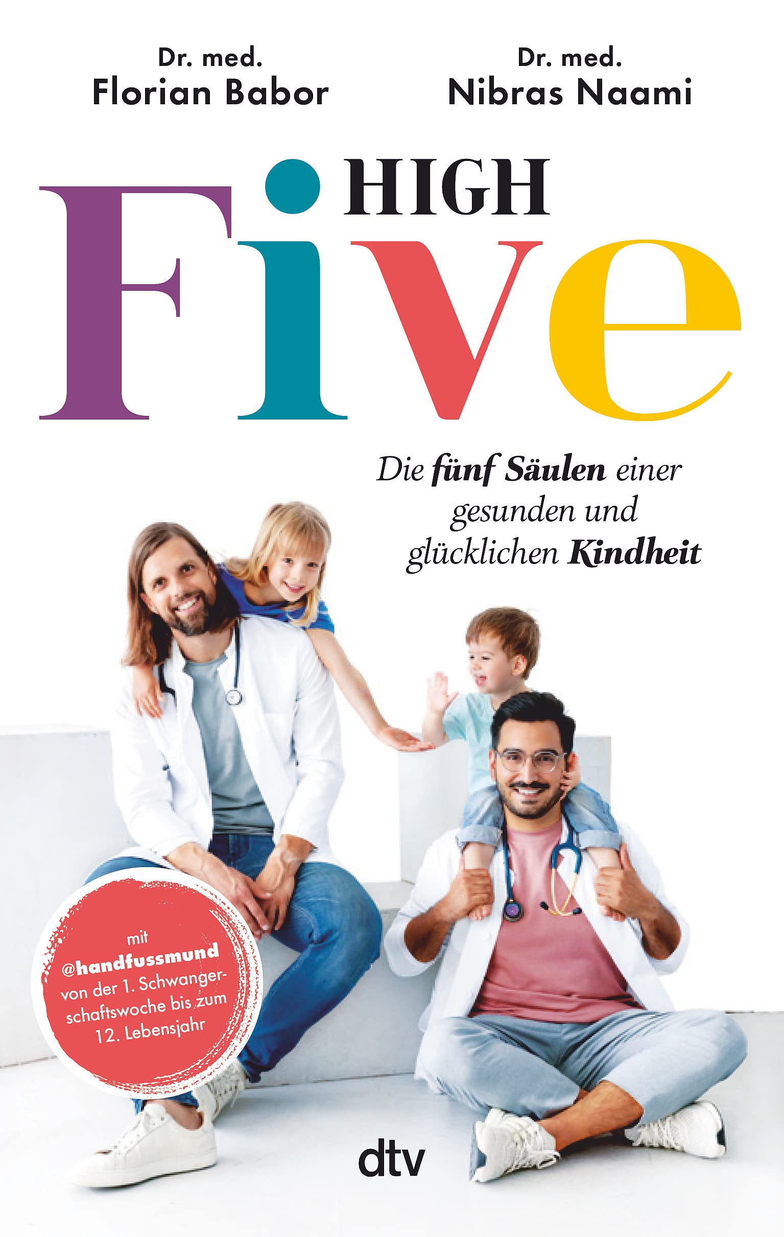 High Five: Die fünf Säulen einer gesunden und glücklichen Kindheit