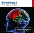 Hirnforschung 2, Wie wir denken und entscheiden, 2 AUDIO-CDs 