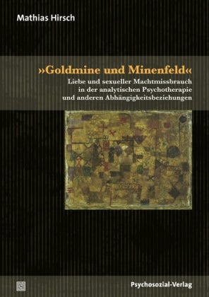 »Goldmine und Minenfeld«