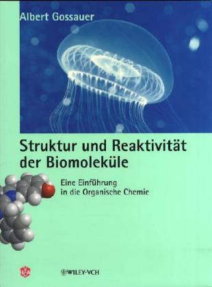 Struktur und Reaktivität der Biomoleküle