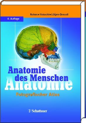 Anatomie des Menschen, Fotografischer Atlas der systematischen und topografischen Anatomie