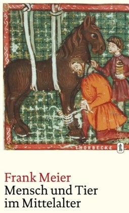 Mensch und Tier im Mittelalter