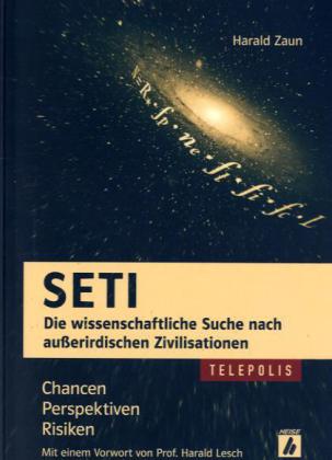 S.E.T.I. - Die wissenschaftliche Suche nach außerirdischen Zivilisationen