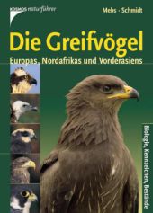 Die Greifvögel Europas, Nordafrikas und Vorderasiens