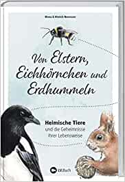 Von Elstern, Eichhörnchen und...