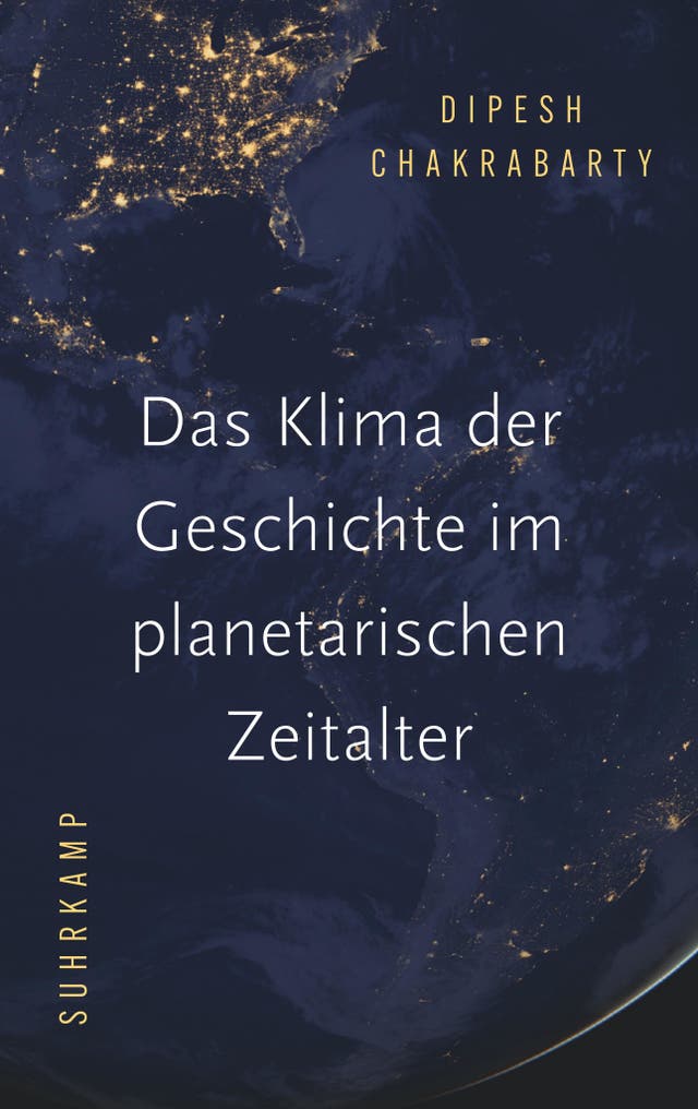 Dipesh Chakrabarty: Das Klima...