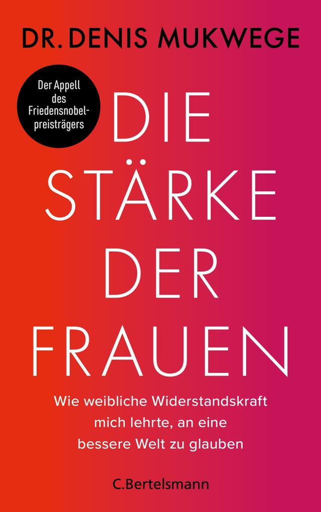 Dr. Denis Mukwege: Die Stärke...