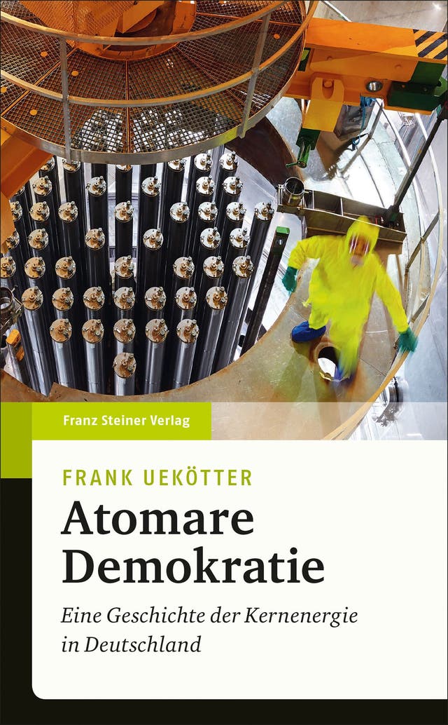Frank Uekötter: Atomare...