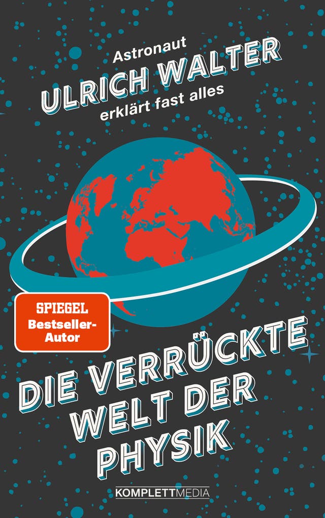 Ulrich Walter: Die verrückte...
