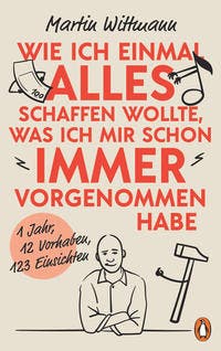 Wie ich einmal alles schaffen...
