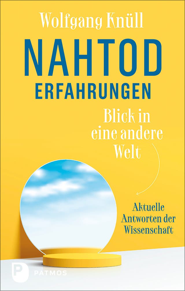 Nahtoderfahrungen – Blick in...