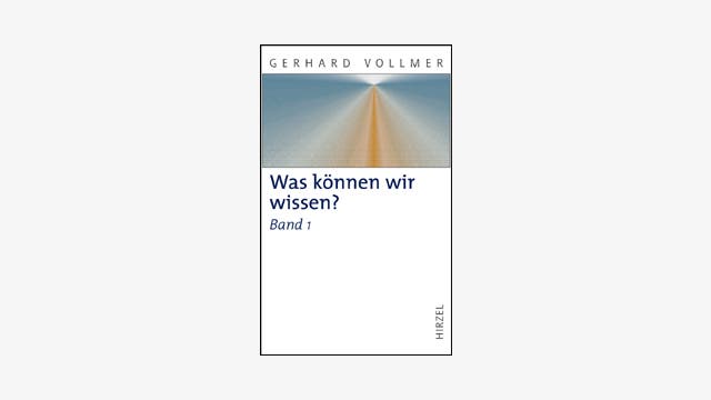 Gerhard Vollmer: Was können wir wissen?