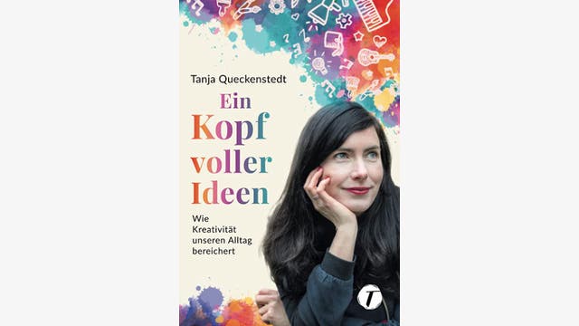Tanja Queckenstedt: Ein Kopf voller Ideen