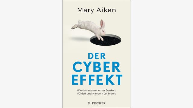 Mary Aiken  : Der Cyber-Effekt  