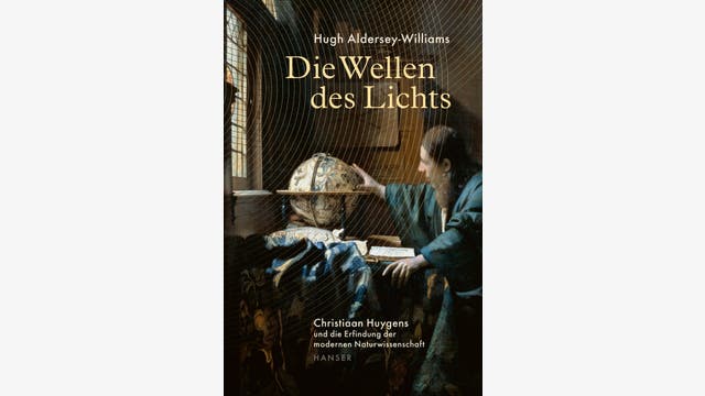 Hugh Aldersey-Williams: Die Wellen des Lichts