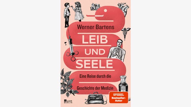 Werner Bartens: Leib und Seele
