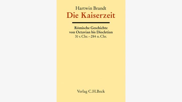 Hartwin Brandt: Die Kaiserzeit