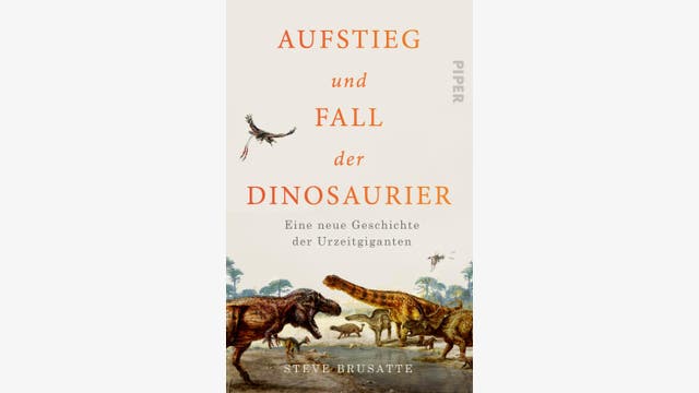 Steve Brusatte: Aufstieg und Fall der Dinosaurier