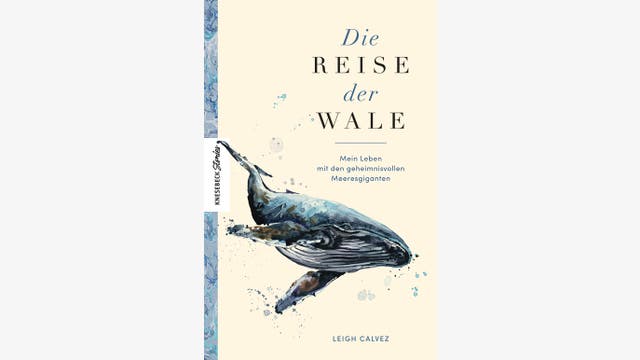 Leigh Calvez: Die Reise der Wale