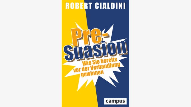 Robert Cialdini: Pre-suasion