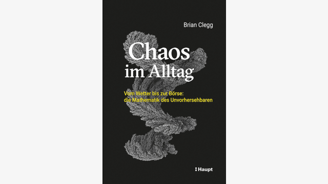 Brian Clegg: Chaos im Alltag