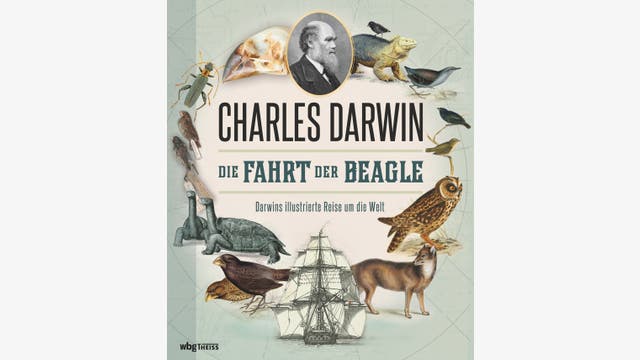 Charles Darwin: Die Fahrt der Beagle